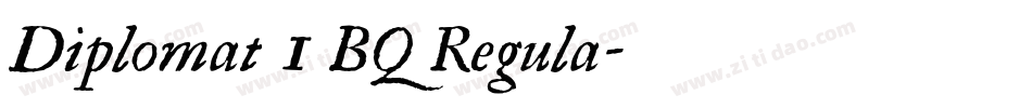 Diplomat 1 BQ Regula字体转换